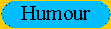 Humour (blagues d'informaticiens, perles des administrations...)